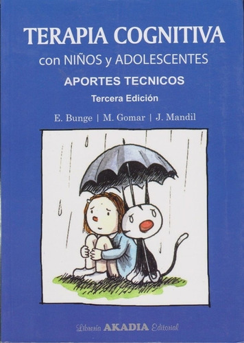 Terapia Cognitiva Con Niños Y Adolescentes - Bunge -akad