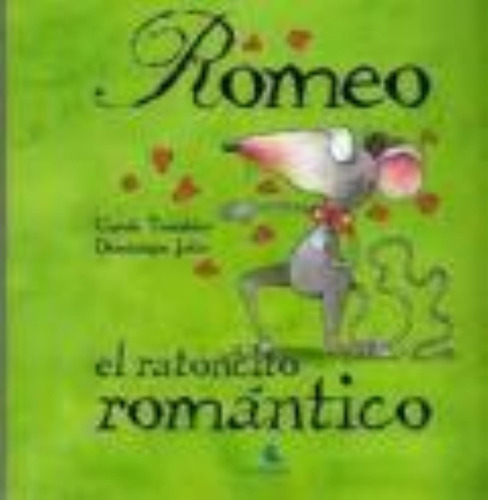 Romeo,el Ratoncito Romantico (tapa Dura) - Cuentame Un Cuent