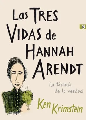 Las Tres Vidas De Hannah Arendt