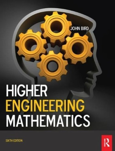 Higher Engineering Mathematics Sixth Edition John Bird