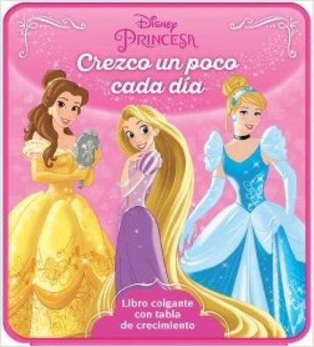 Crezco Un Poco Cada Dia Disney Princesa