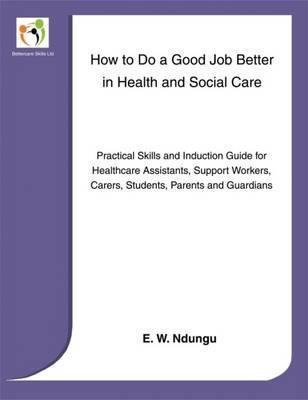 Libro How To Do A Good Job Better In Health And Social Ca...