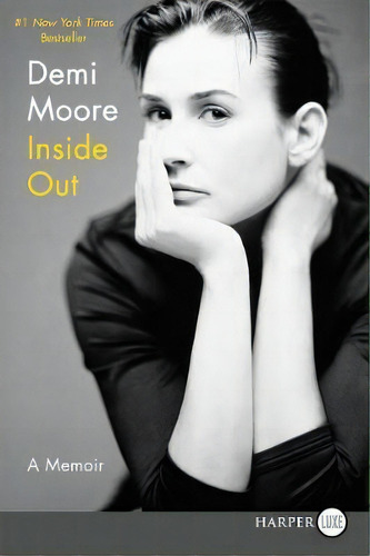 Inside Out : A Memoir, De Demi Moore. Editorial Harperluxe, Tapa Blanda En Inglés