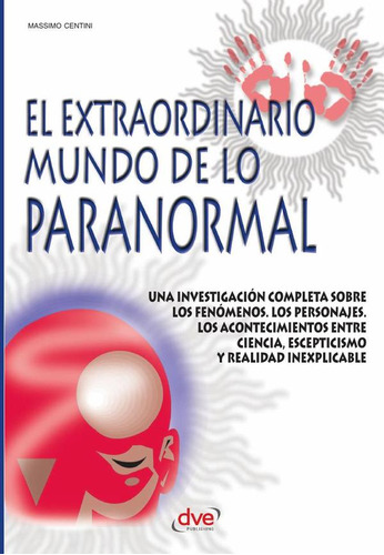 El Extraordinario Mundo De Lo Paranormal, De Massimo Centini