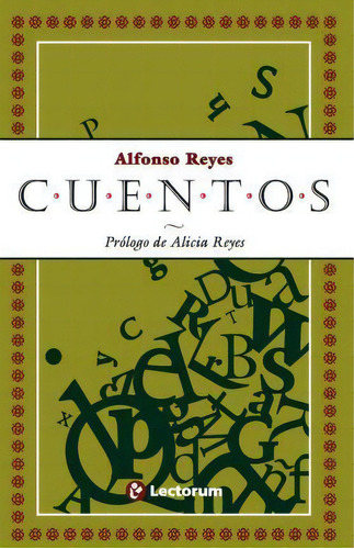 Cuentos, De Alfonso Reyes. Editorial Createspace Independent Publishing Platform, Tapa Blanda En Español