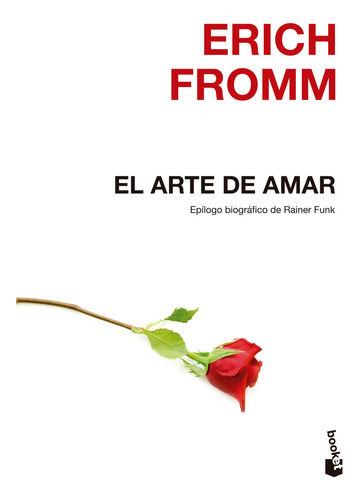 El arte de amar, de Erich Fromm. Editorial Booket, tapa blanda en español, 2023