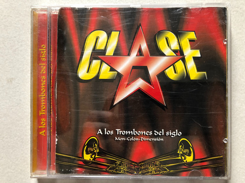 Cd Clase - A Los Trombones Del Siglo. Salsa