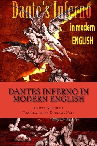 Dantes Inferno In Modern English, De Sin Especificar. Editorial Createspace Independent Publishing Platform (february 13, 2014), Tapa Blanda En Inglés, 2020