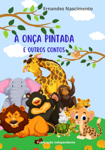 A Onça Pintada E Outros Contos