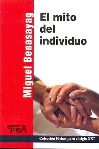 Mito Del Individuo, El - Miguel Benasayag