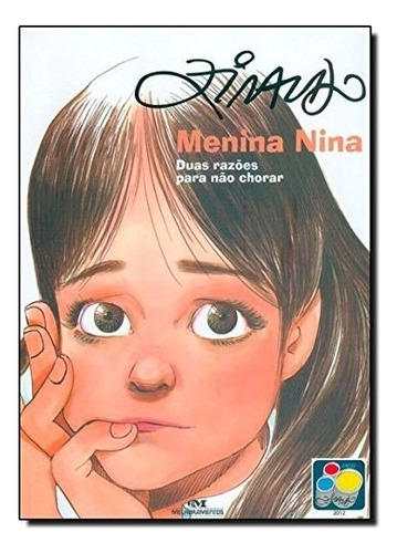 Menina Nina: Não Aplica, De Ziraldo. Não Aplica, Vol. Não Aplica. Editorial Melhoramentos, Tapa Mole, Edición 1 En Português, 2012