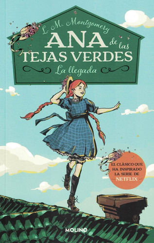 Ana De Las Tejas Verdes 1. La Llegada-montgomery, Lucy Maud-