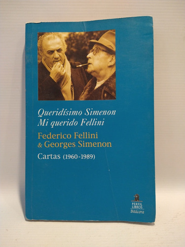 Queridísimo Simenon Querido Fellini Fellini Georges Simen 