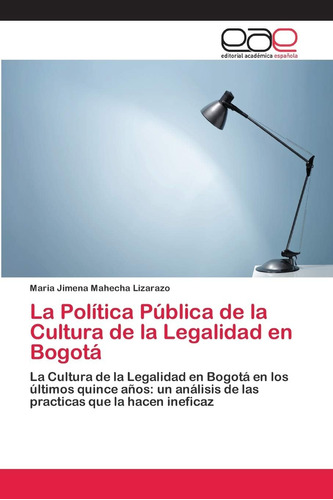 Libro: La Política Pública Cultura Legalidad