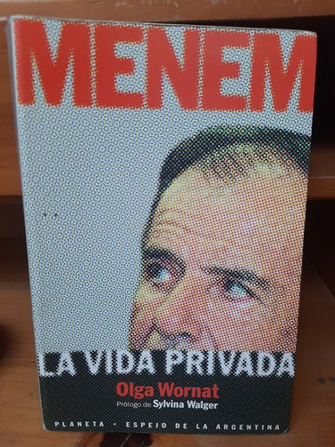 Menem, Olga Wornat.