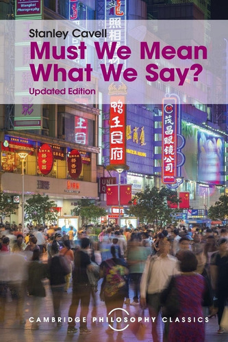 Libro: Must We Mean What We Say?: A Book Of Essays Classics)