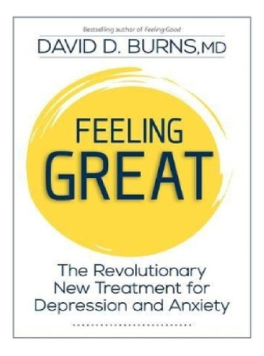 Feeling Great - David D Burns. Eb11