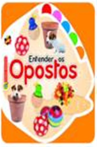 Entender Os Opostos - Vv.aa.