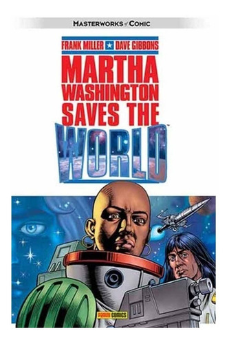 Martha Washington 03: Saves The World - Frank Miller