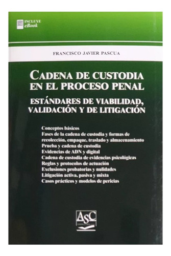 Cadena De Custodia En El Proceso Penal - Pascua, Francisco J
