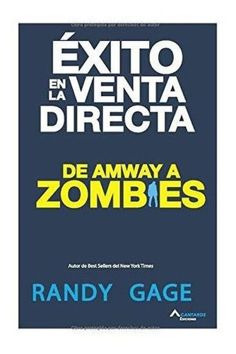 Exito En La Venta Directa De Amway A Zombies -..., de Acantaros, Miguel Án. Editorial Independently Published en español