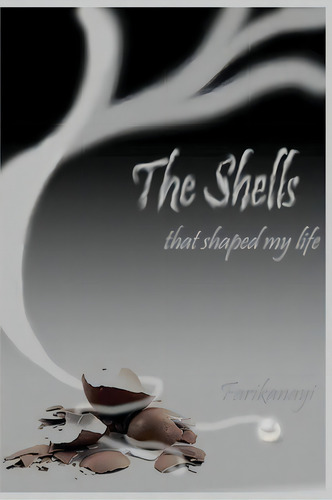 The Shells That Shaped My Life, De Farikanayi. Editorial Caroline Manyika, Tapa Blanda En Inglés