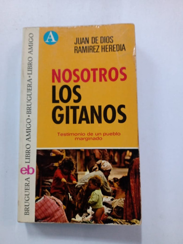  Nosotros Los Gitanos Juan De Dios Y Ramirez Heredia