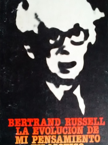 La Evolucion De Mi Pensamiento Filosofico Bertrand Russell