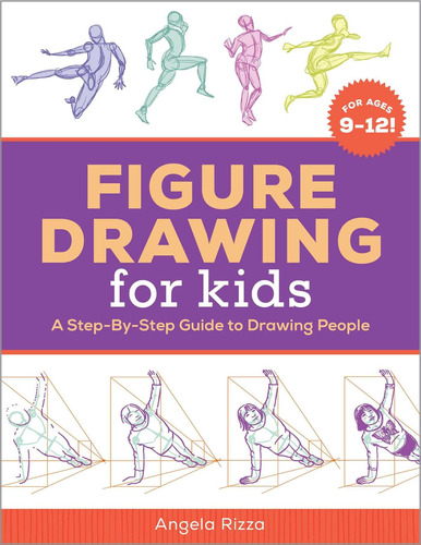 Libro: Figure Drawing For Kids: A Step-by-step Guide To Draw