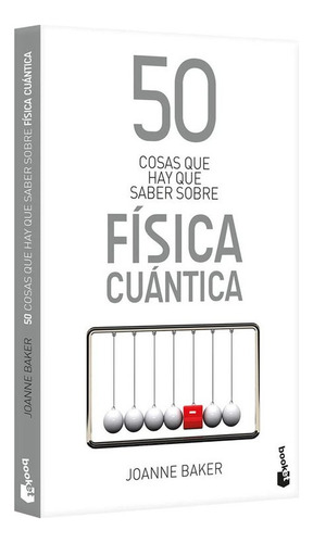 Libro 50 Cosas Que Hay Que Saber Sobre Física Cuántica