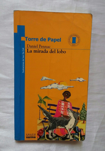 La Mirada Del Lobo Daniel Pennac Libro Original Oferta