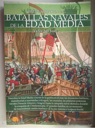 Breve Historia De Las Batallas Navales De La Edad Media