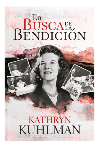 En Busca De La Bendicion, Kathryn Kuhlman