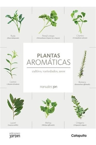 Plantas Aromaticas-cultivo Variedades Usos