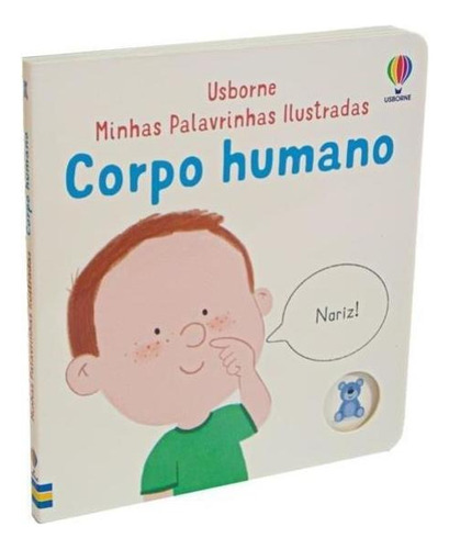 CORPO HUMANO: MINHAS PALAVRINHAS ILUSTRADAS, de Oldham, Matthew. Editora USBORNE, capa mole em português