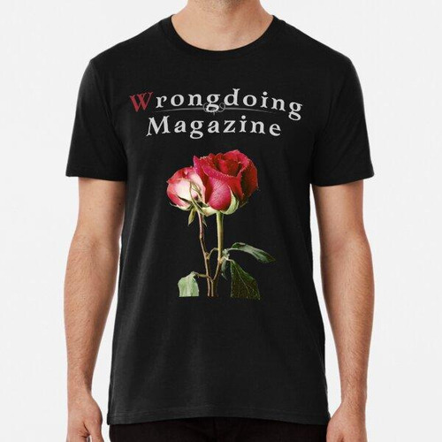 Remera Colección Wrongdoing Magazine Real Rose Algodon Premi