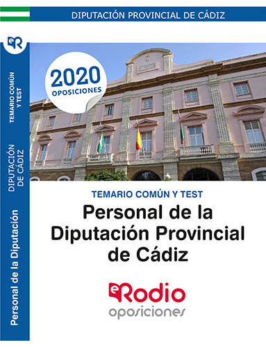 Personal De La Diputación De Cádiz. Temario Común Y Test.