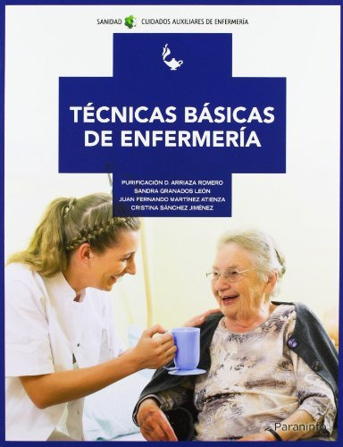 Tecnicas Basicas De Enfermeria - Arriaza Romero,purificacion