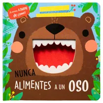 Comprar ¿Te atreves a darme de comer?: Nunca alimentes a un oso: Libro con textura ¿Te atreves a darme de comer? Nunca alimentes a un oso, de Grenning, Rosie. Editorial Silver Dolphin (en español), tapa dura 