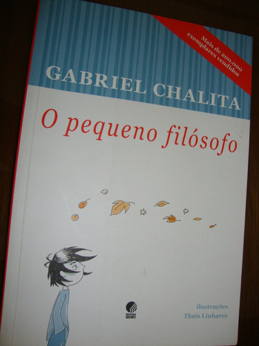 O Pequeno Filósofo Gabriel Chalita
