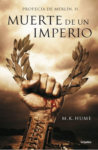 Muerte De Un Imperio (profecia 2) - M.k. Hume - Es