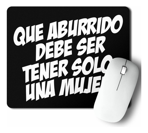 Mouse Pad Que Aburrido Debe Ser (d0158 Boleto.store)