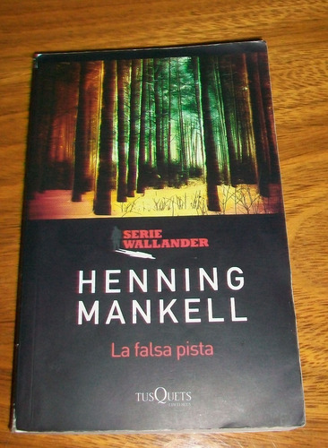 La Falsa Pista -henning Mankell -editorial Tusquets -