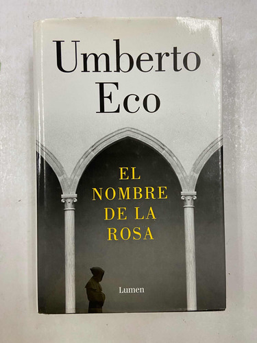 El Nombre De La Rosa - Umberto Eco