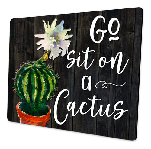Go Sit On A Cactus Divertido Cita Acuarela Floral Mouse Pad