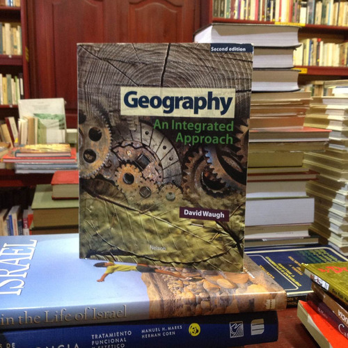 Geography An Integrated Approach 2ª Edición. David Waugh.