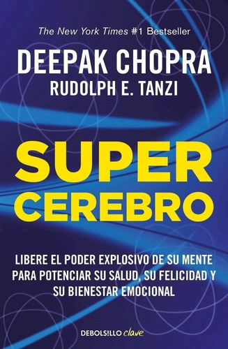 Supercerebro - Deepak Chopra - Grijalbo - Libro