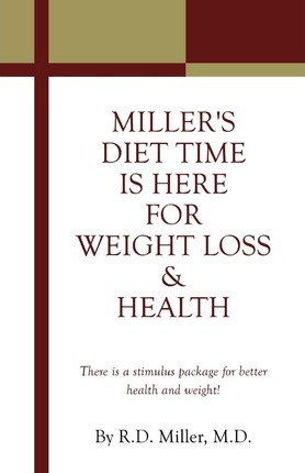 Libro Miller's Diet Time Is Here For Weight Loss & Health...