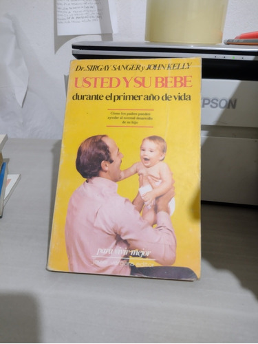Usted Y Su Bebé Durante El Primer Año De Vida Dr Sirgay Sang
