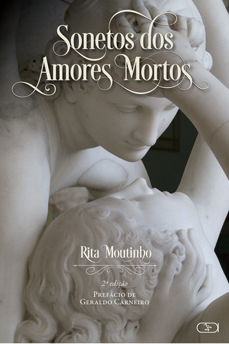Sonetos dos amores mortos, de Moutinho, Rita. Ibis Libris Editora, capa mole em português, 2014